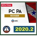PC PA - Investigador - RETA FINAL (PÓS EDITAL) (CERS 2020.2)Polícia Civil do Pará